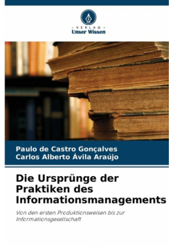 Die Ursprünge der Praktiken des Informationsmanagements