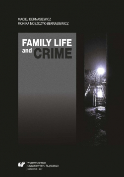 Family Life and Crime. Contemporary Research and Crime