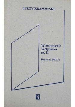 Wspomnienia Wołyniaka  cz II
