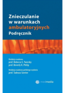 Znieczulanie w warunkach ambulatoryjnych Podręcznik