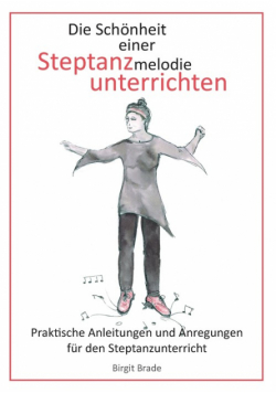 Die Schönheit einer Steptanzmelodie unterrichten