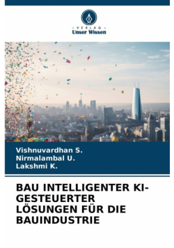 Bau Intelligenter Ki-Gesteuerter Lösungen Für Die Bauindustrie