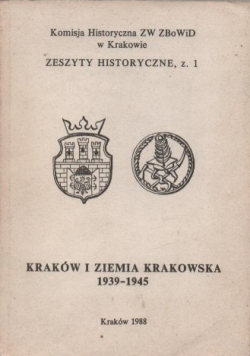 Kraków i ziemia krakowska 1939 1945