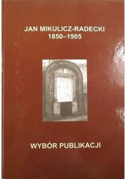 Jan Mikulicz Radecki  wybór publikacji