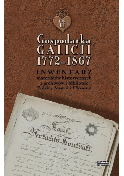 Gospodarka Galicji 1772-1867 T.4-5