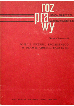 Pojęcie interesu społecznego w prawie administracyjnym