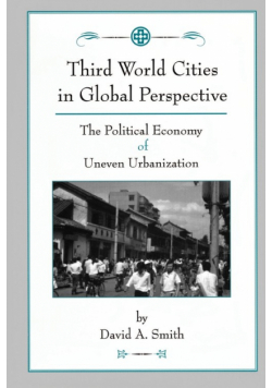 Third World Cities In Global Perspective