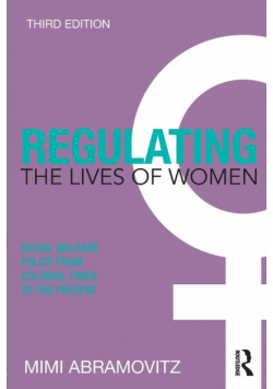 Regulating the Lives of Women