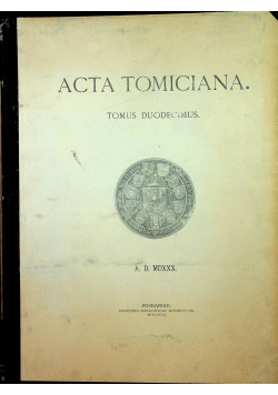 Acta Tomiciana Tomus Duodecimus 1906 r
