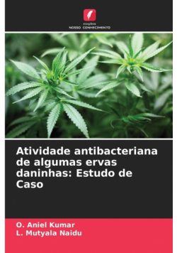 Atividade antibacteriana de algumas ervas daninhas