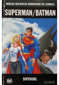 Superman  Batman Supergirl