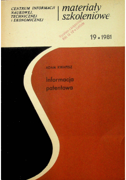 Materiały szkoleniowe nr 19 Informacja patentowa