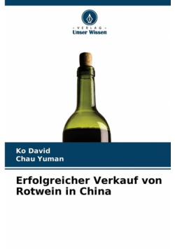 Erfolgreicher Verkauf von Rotwein in China