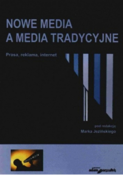 Nowe media a media tradycyjne