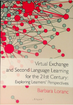 Virtual Exchange and Second Language Learning for the 21st Century: Exploring Learners’ Perspectives