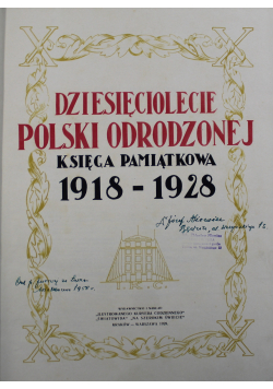 Dziesięciolecie Polski Odrodzonej Księga Pamiątkowa 1928 r.