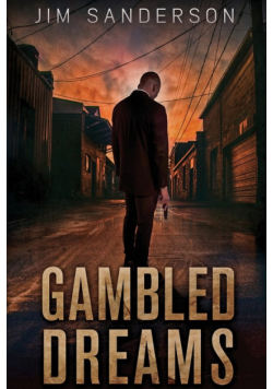Gambled Dreams