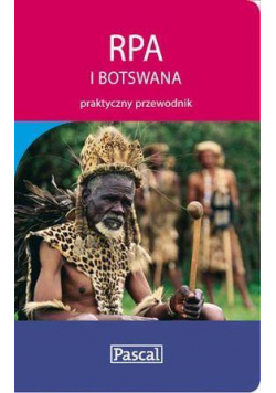 Praktyczny przewodnik - RPA i Botswana PASCAL