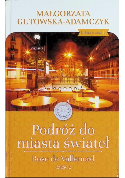 Podróż do miasta świateł Rose de Vallenrod Część 2