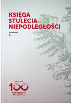 Księga stulecia niepodległości Tom 2