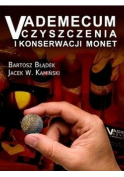 Vademecum czyszczenia i konserwacji monet