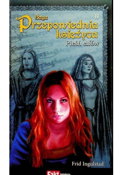 Saga Przepowiednia księżyca Tom 11 Pieśń elfów