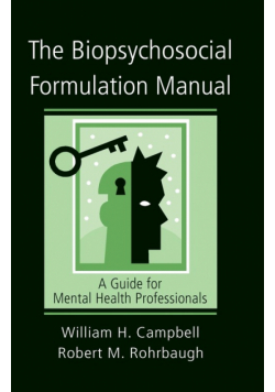The Biopsychosocial Formulation Manual