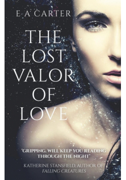 The Lost Valor of Love