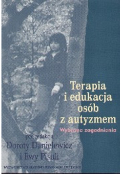 Terapia i edukacja osób z autyzmem