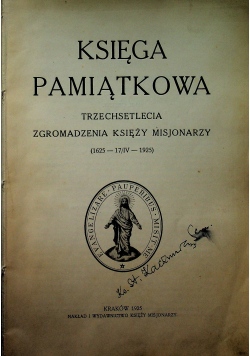 Księga pamiątkowa trzechsetlecia  zgromadzenia Księży Misjonarzy 1925 r