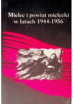 Mielec i powiat mielecki w latach 1944-1956