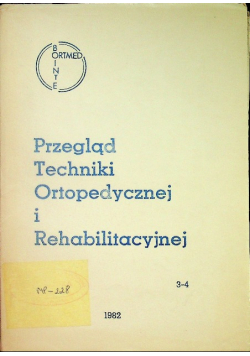 Przegląd techniki ortopedycznej i rehabilitacyjnej ortopedia rehabilitacja