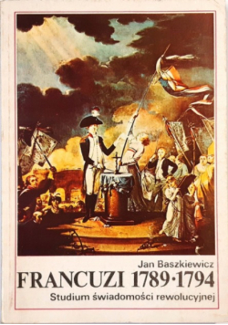 Francuzi 1789-1794. Studium świadomości rewolucyjnej