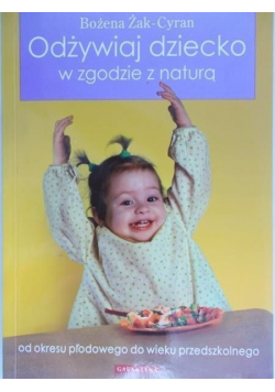 Odżywiaj dziecko w zgodzie z naturą