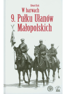 W barwach 9 Pułku Ułanów Małopolskich