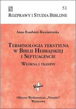 Terminologia tekstylna w Biblii Hebrajskiej i Septuagincie
