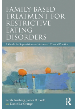 Family Based Treatment for Restrictive Eating Disorders