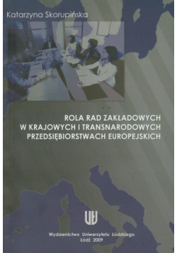 K. - Rola rad zakładowych w krajowych i transnarodowych przedsiębiorstwach europejskich