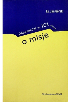 Odpowiedzi na 101 pytań o misje