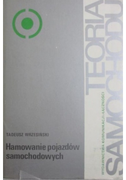 Hamowanie pojazdów samochodowych
