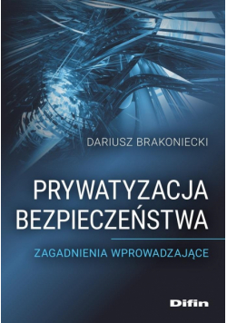 Prywatyzacja bezpieczeństwa