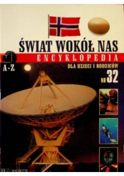 Świat wokół nas encyklopedia Nr 32