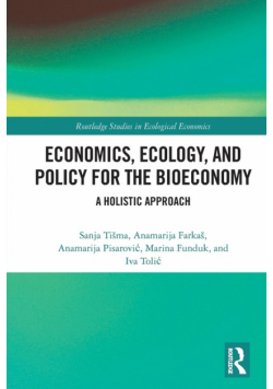 Economics, Ecology, and Policy for the Bioeconomy