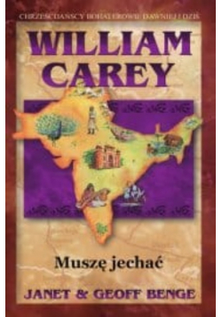William Carey - muszę jechać