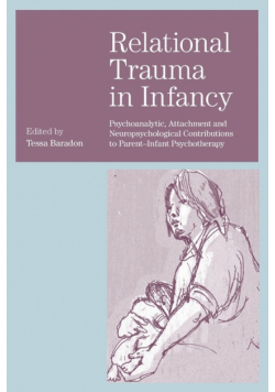 Relational Trauma in Infancy