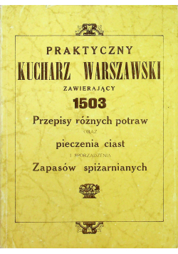 Praktyczny Kucharz Warszawski Reprint z 1926 r