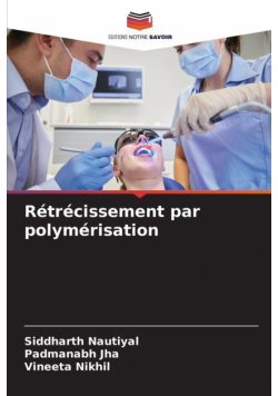 Rétrécissement par polymérisation