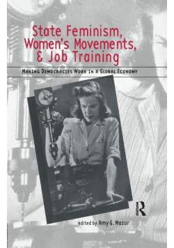 State Feminism, Women's Movements, and Job Training