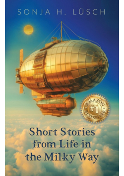 Short Stories from Life in the Milky Way