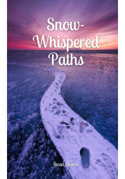 Snow-Whispered Paths